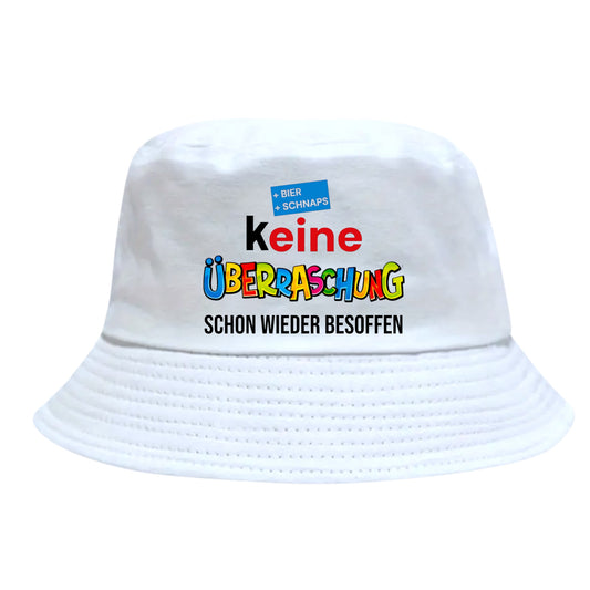 Fischerhut - Keine Überraschung - schon wieder besoffen" Sonnenhut – lustiger Party Hut, Abschlussfahrt, Abifahrt