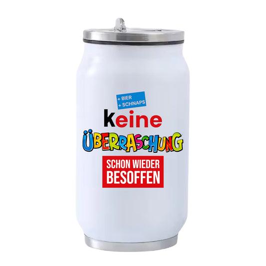 Thermobecher To Go – "Keine Überraschung, schon wieder besoffen" – 400 ml Cola-Dosen-Design mit Kultfaktor –