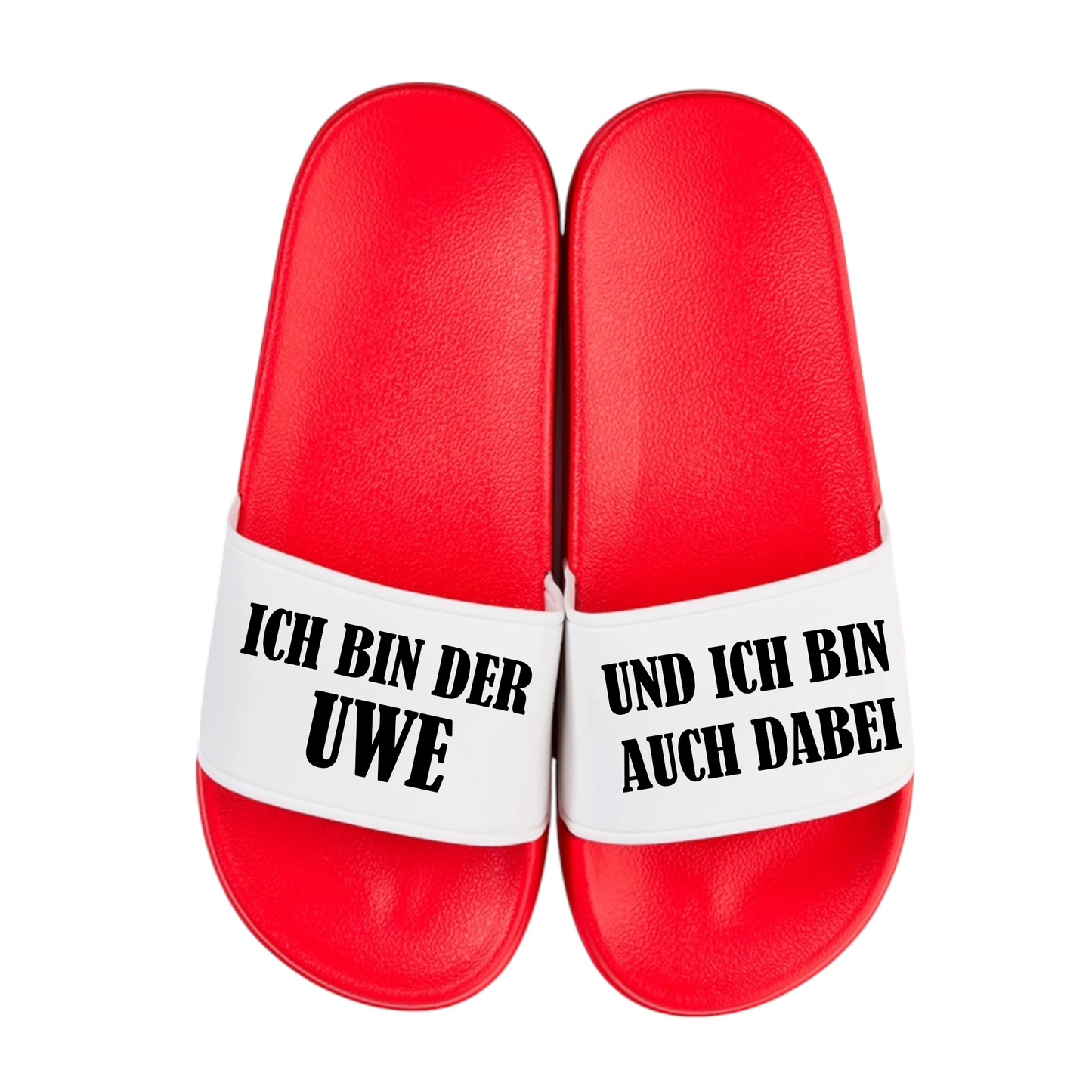 Ich bin der Uwe und ich bin auch dabei Badelatschen